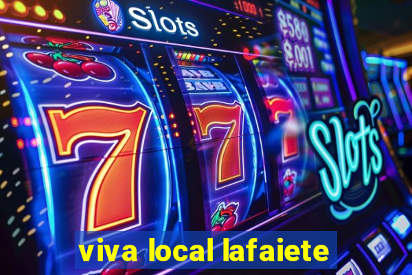 viva local lafaiete